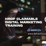 HRDF Claimable Digital Marketing Training