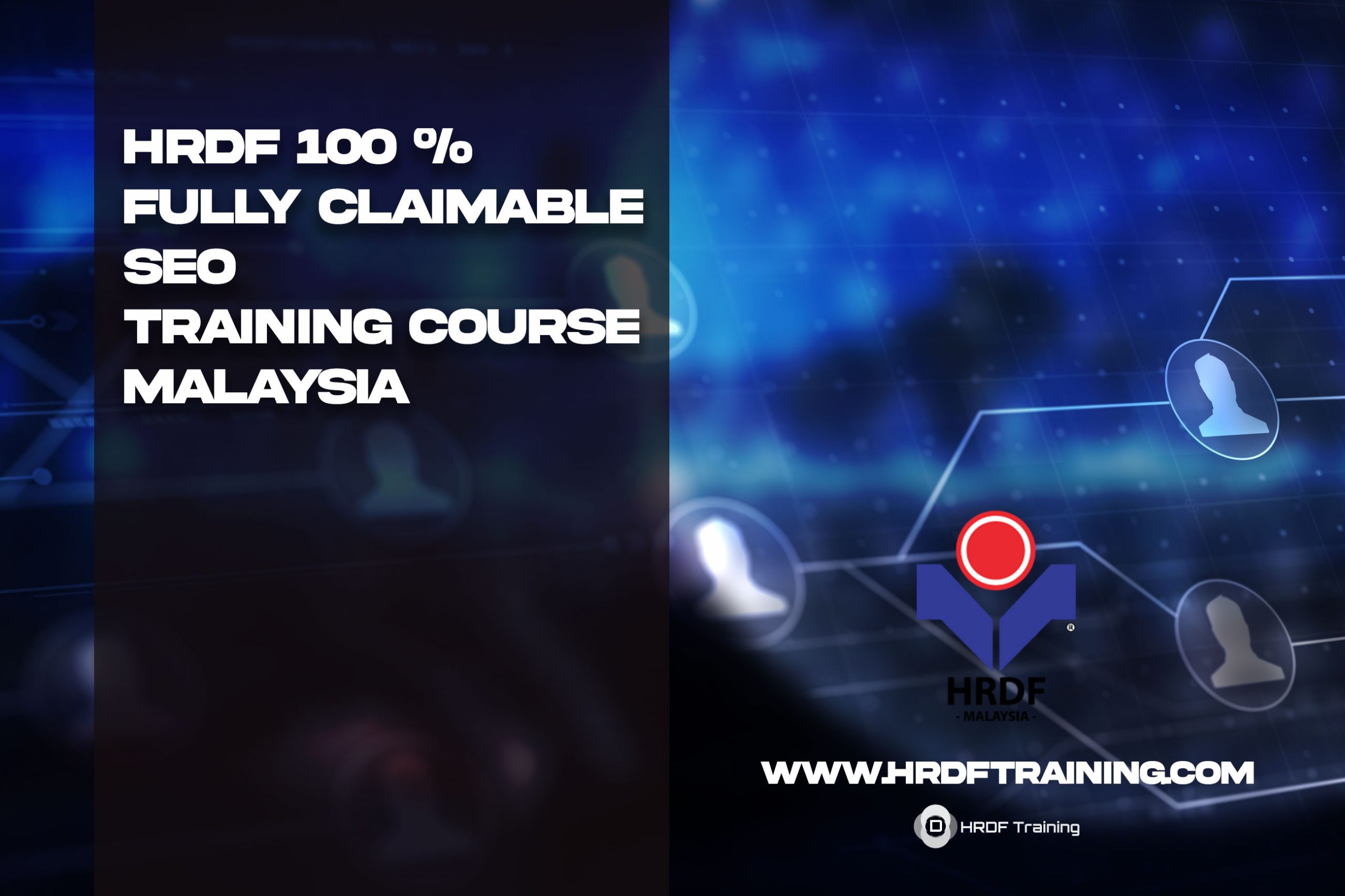 HRDF 100 % Fully Claimable SEO Training Course Malaysia