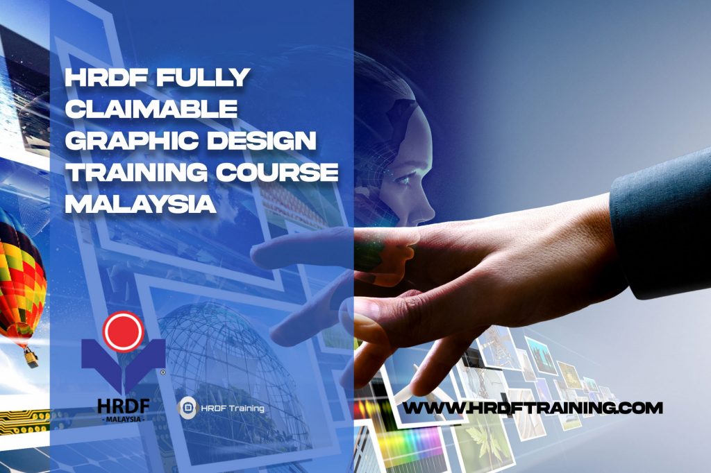 HRDF Claimable Graphic Design Training Course Malaysia