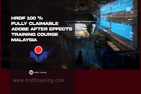 HRDF 100 % Fully Claimable Adobe after effects Training Course