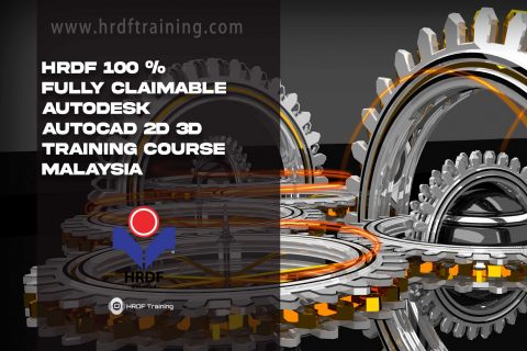 HRDF Claimable AutoCAD 2D 3D Training Course