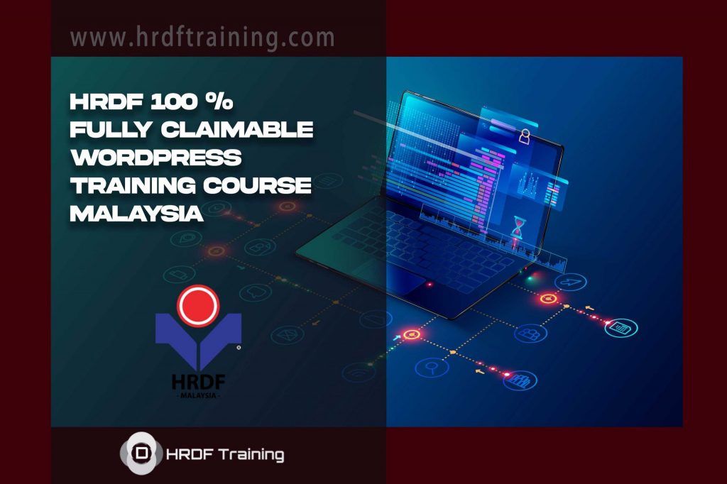 HRDF 100 % Fully Claimable WordPress Training Course Malaysia