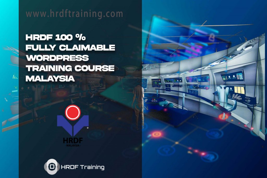 HRDF 100 % Fully Claimable WordPress Training Course Malaysia