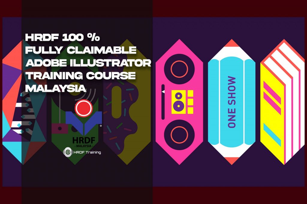 HRDF 100 % Fully Claimable Adobe Illustrator Training Course