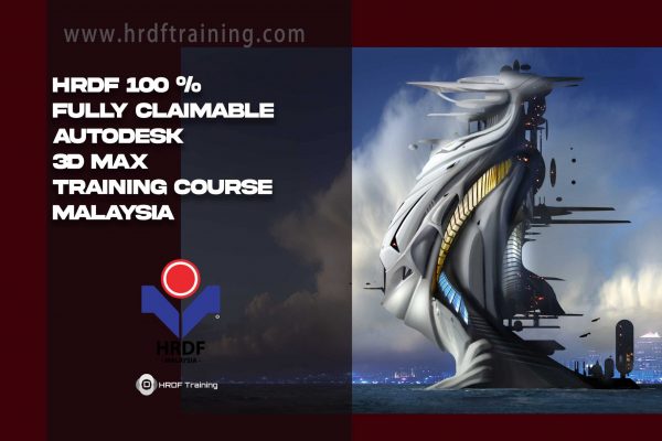 HRDF claimable Autodesk 3ds Max training scaled