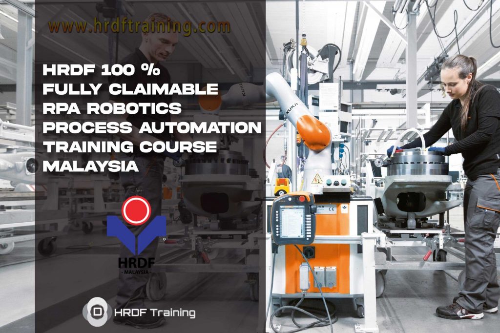 HRDF 100 % Fully Claimable RPA Robotics Process Automation Training