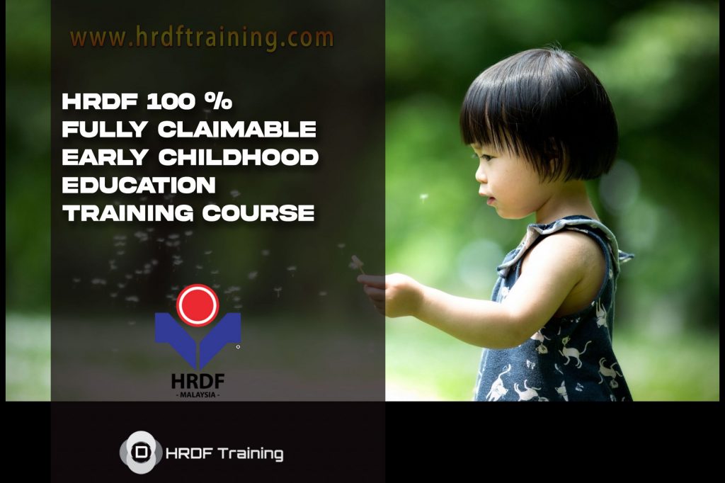 HRDF Claimable Early Childhood Education Training Course