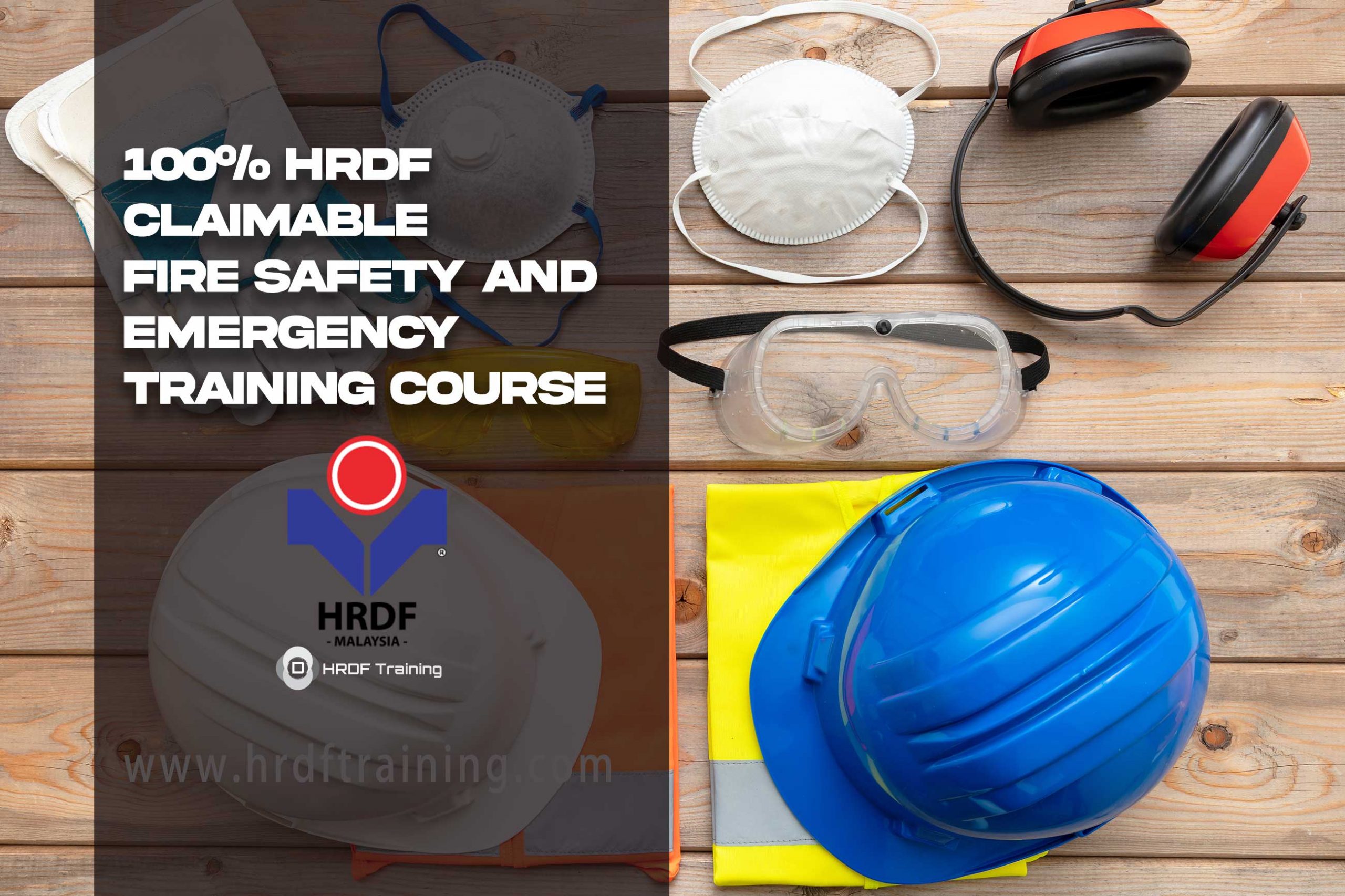 HRDF Claimable Fire Safety & Emergency Training Course