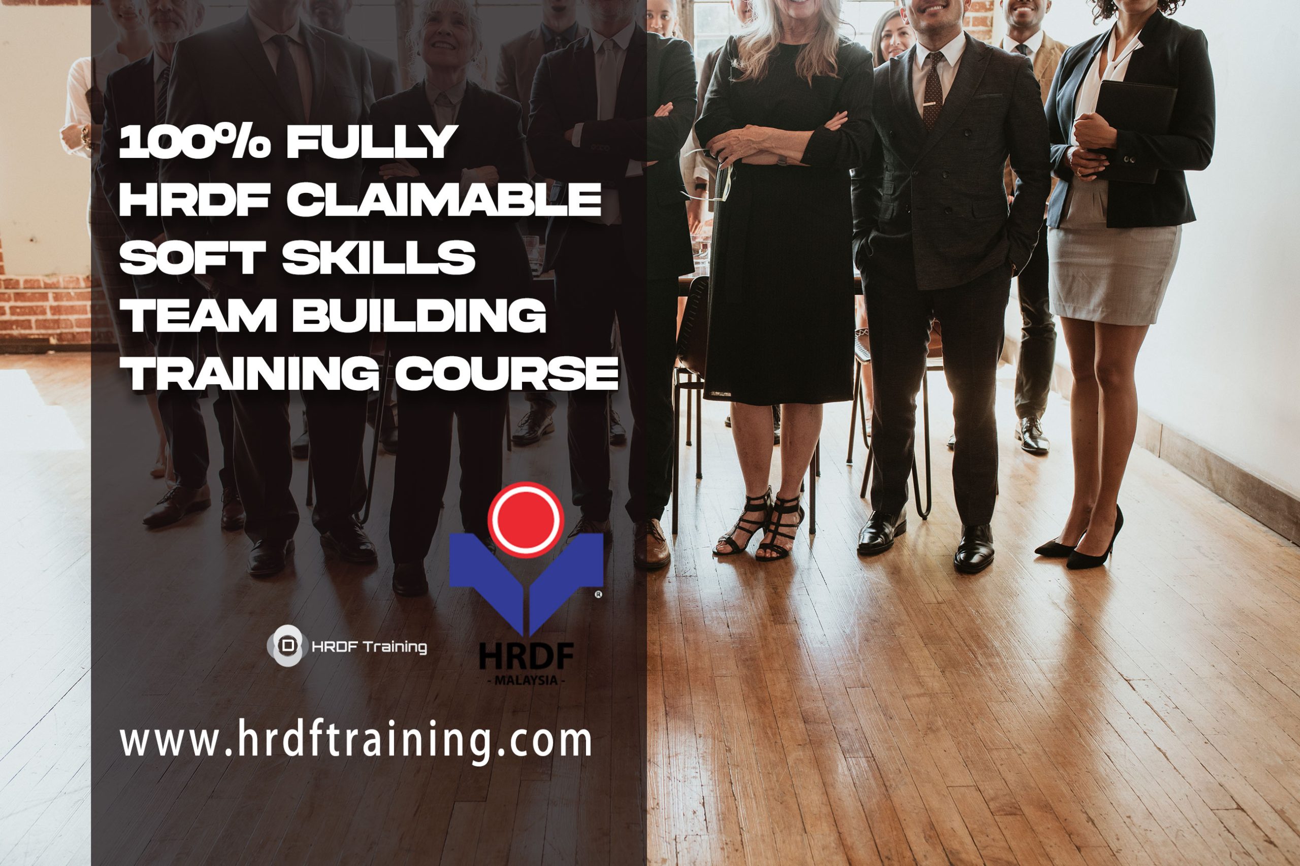 100% Fully HRDF Claimable Soft Skills Team Building Training C