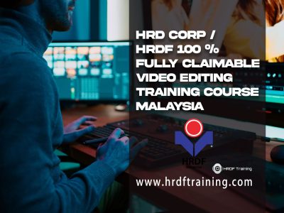 HRDF – HRD Corp Claimable Video Editing Training