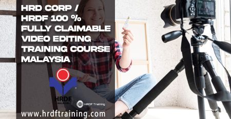 HRDF HRD Corp Claimable Video Editing Training Course Malaysia - January 2022