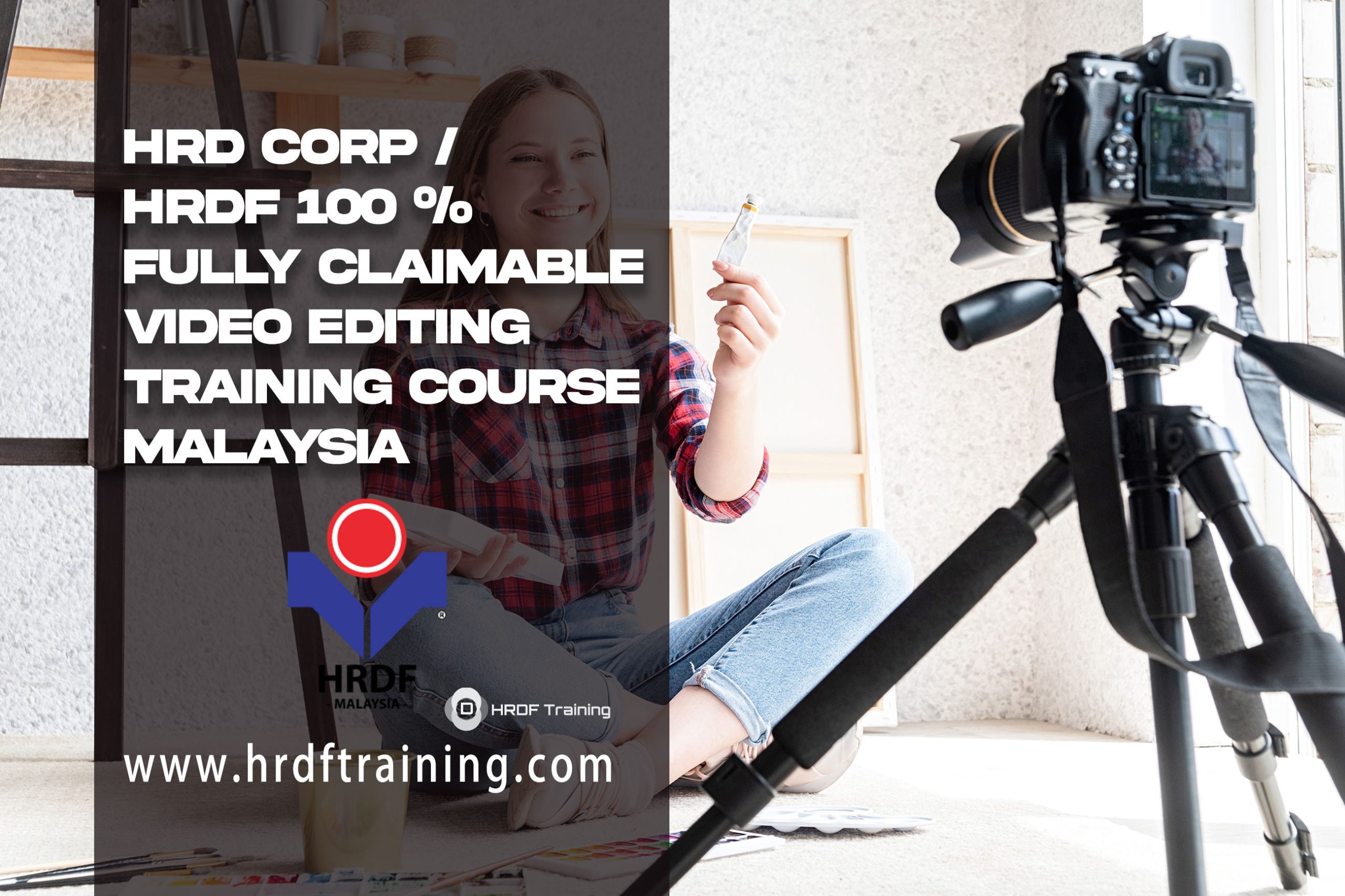 HRDF HRD Corp Claimable Video Editing Training Course Malaysia - January 2022
