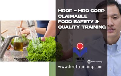 HRDF – HRD Corp Claimable Food Safety & Quality Training