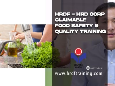 HRDF – HRD Corp Claimable Food Safety & Quality Training