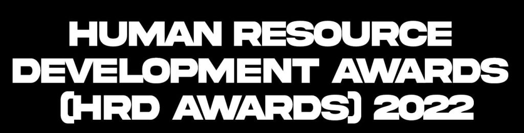 HUMAN RESOURCE DEVELOPMENT AWARDS (HRD AWARDS) 2022