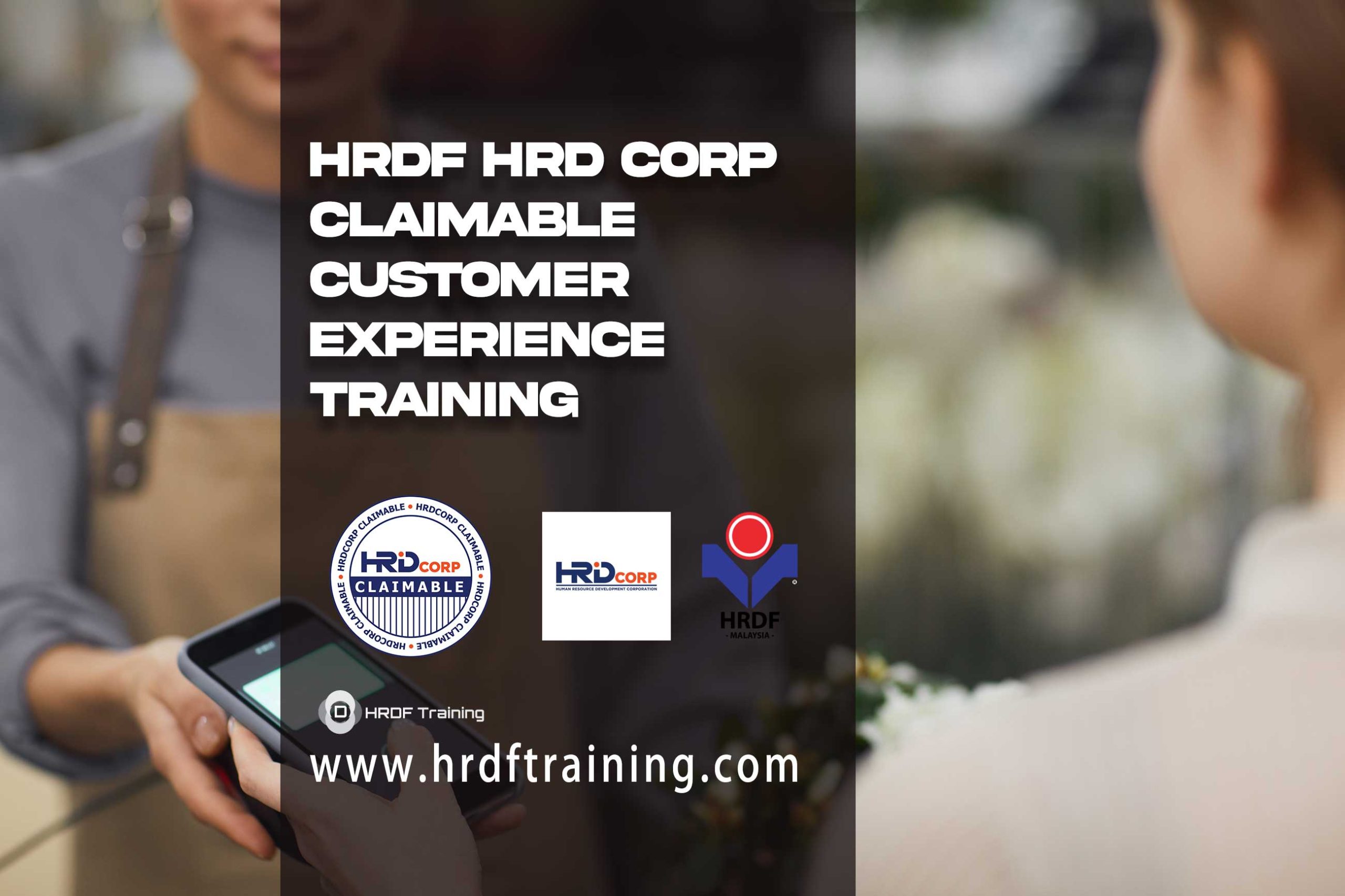 HRDF-HRD-Corp-Claimable-Customer-Experience-Training