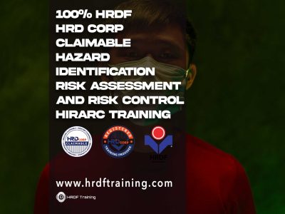 HRDF HRD Corp Claimable Hazard Identification Risk Assessment and Risk Control HIRARC Training