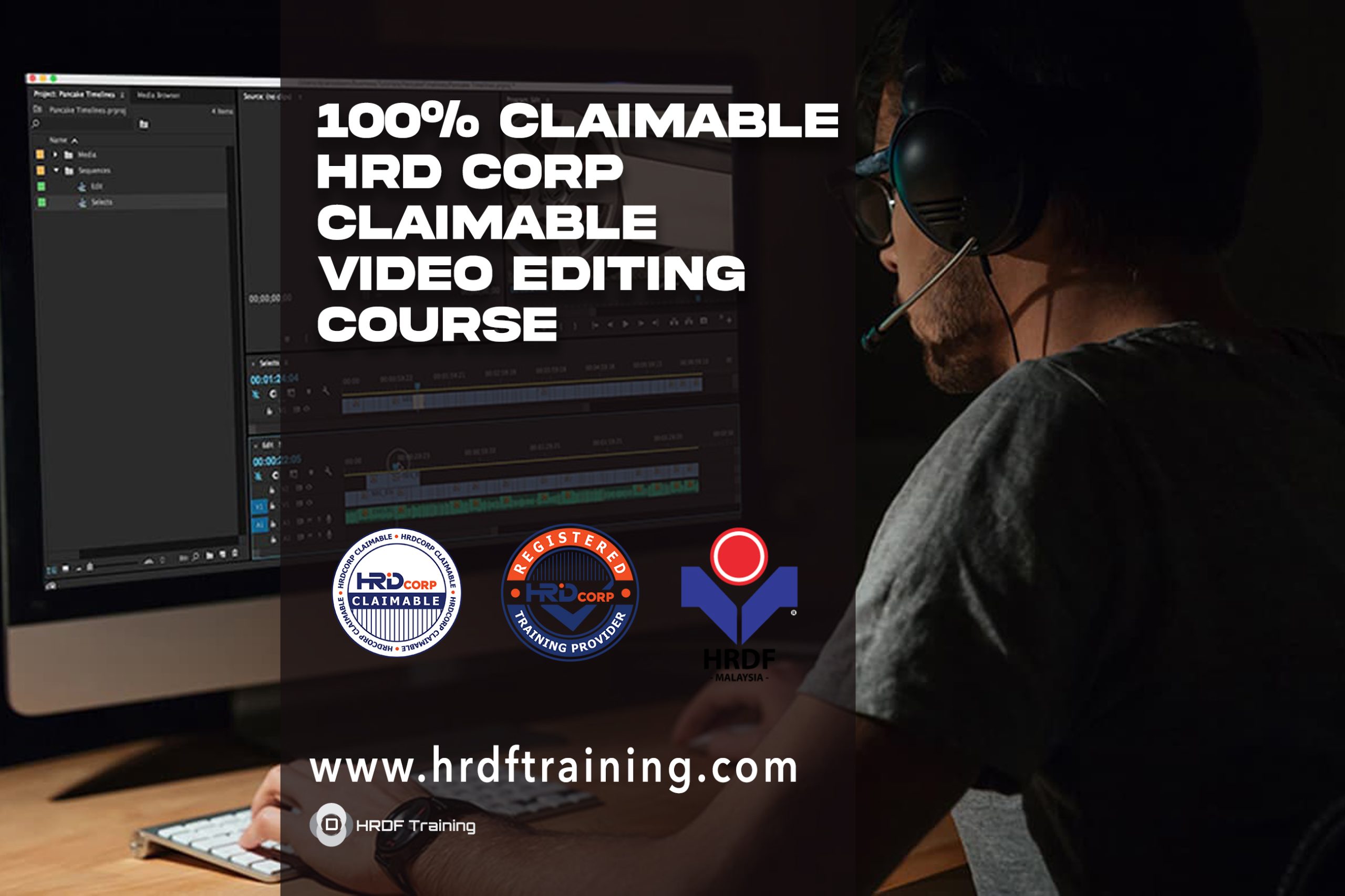 HRDF HRD Corp Claimable Video Editing Training Course Malaysia - April 2023