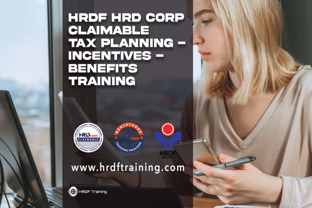 HRDF HRD Corp Claimable Tax Planning - Incentives - Benefits Training