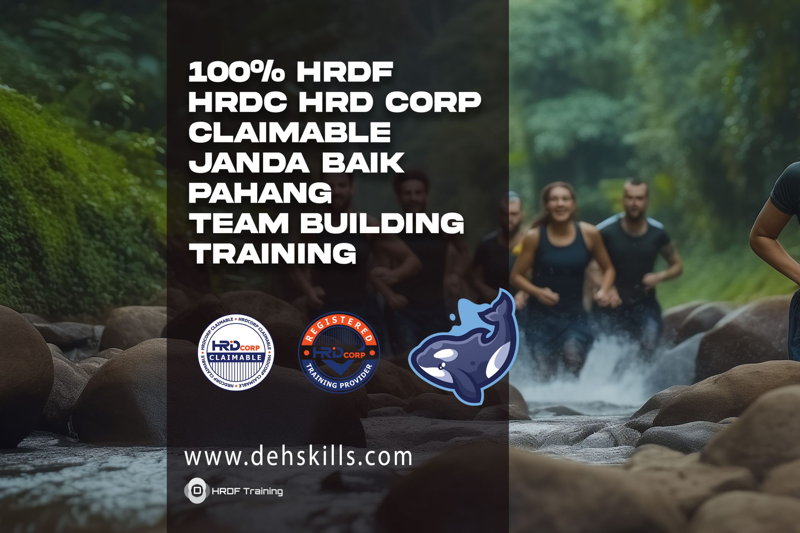 HRDF-HRDC-HRD-Corp-Claimable-Team-Building-Janda-Baik-Pahang