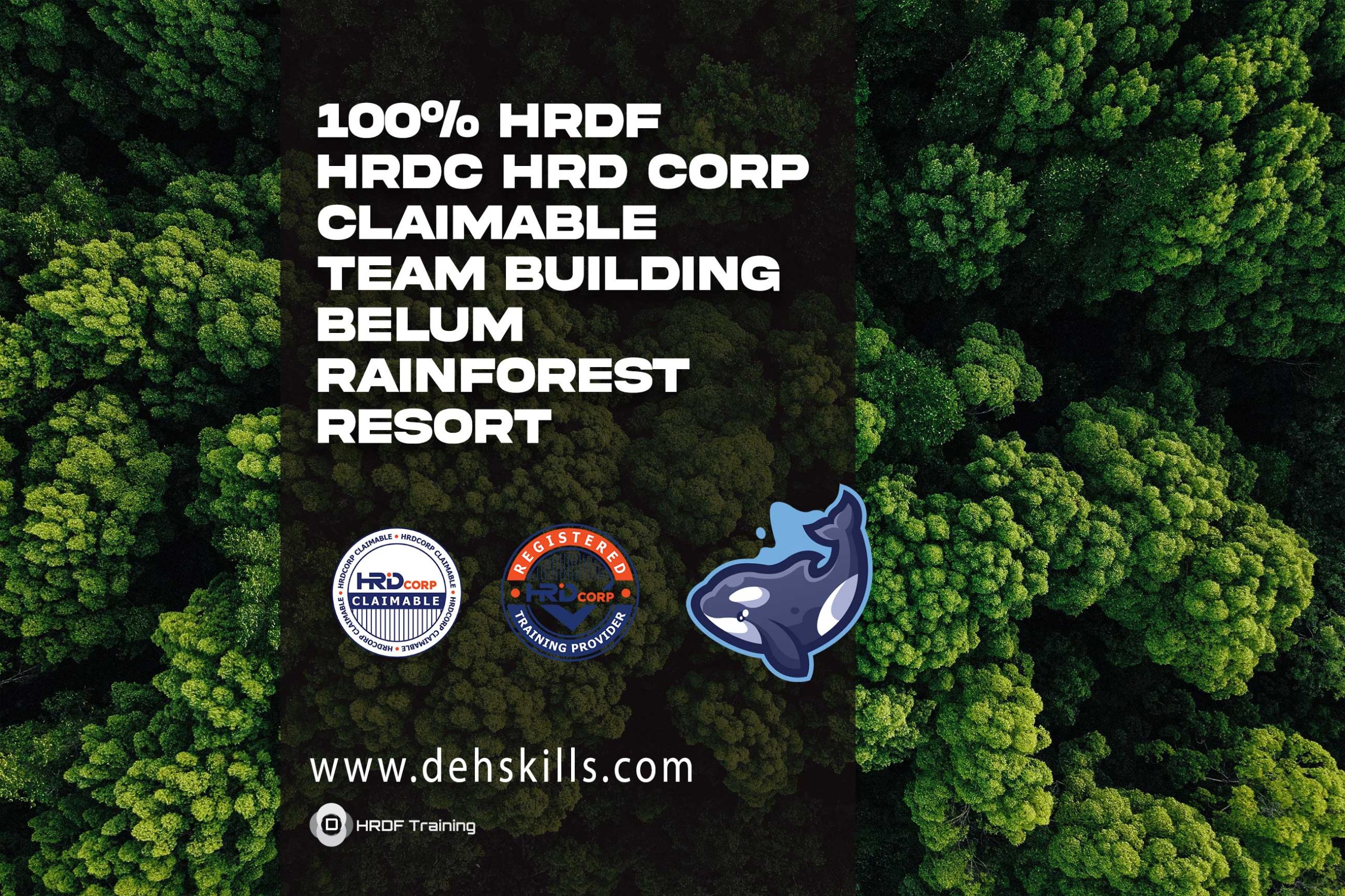 HRDF-HRDC-HRD-Corp-Claimable-Team-Building-Belum-Rainforest-Resort-Perak