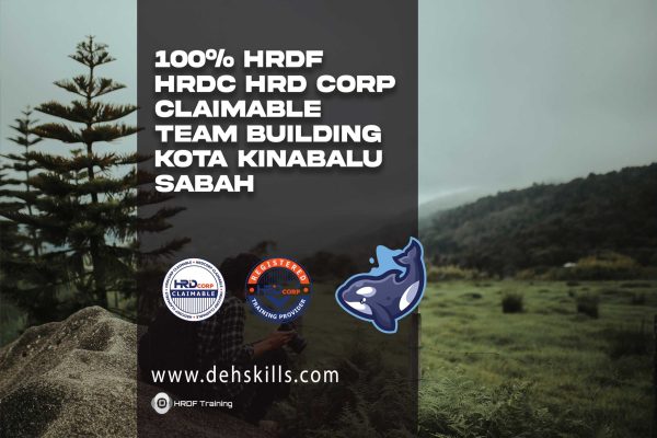 HRDF HRDC HRD Corp Claimable Team Building Kota Kinabalu Sabah